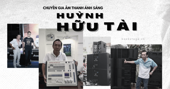 Huỳnh Hữu Tài – Người nỗ lực đưa ngành thiết bị âm thanh ánh sáng Việt Nam vươn tầm thế giới